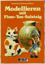 Modellieren mit Fimo - Ton - Salzteig Bärbel Hagelüken ; Gabriele Hattesen ; Doris Hölzel