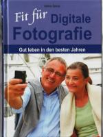 Helma Spona: Fit für digitale Fotografie