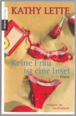 Kathy Lette: Keine Frau ist eine Insel :