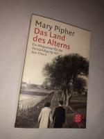 Mary Pipher: Das Land des Alterns - Ein 