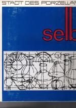 Willi Achtziger: Selb, Stadt des Porzell