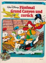 Fünfmal Grand Canyon und zurück (= Abenteuer aus Onkel Dagoberts Schatztruhe, Bd. 5)