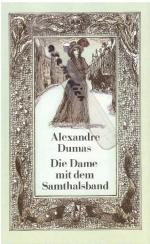 Alexandre Dumas: Die Dame mit dem Samtha Alexandre Dumas: Die Dame mit dem Samtha