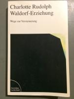 Die Waldorf-Erziehung