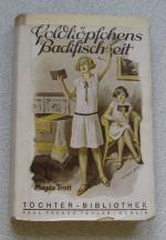 Magda Trott: Goldköpfchens Backfischzeit