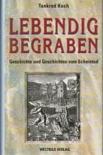 Tankred Koch: Lebendig Begraben