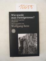 Wolfgang Benz: Wie wurde man Parteigenos