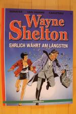 Wayne Shelton, Band 3, Ehrlich währt am längsten