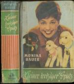 Monika Bauer: Kleiner trotziger Spatz Monika Bauer: Kleiner trotziger Spatz