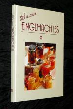 Süss & sauer Eingemachtes / gebundene Ausgabe, Sigloch Edition