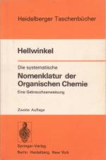 Die systematische Nomenklatur der Organischen Chemie - Eine Gebrauchsanweisung