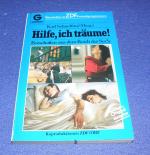 Hilfe, ich träume! - Botschaften aus dem Reich der Seele