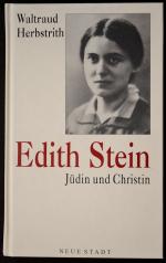 Edith Stein. Jüdin und Christin