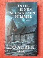 Leo Agren: Unter einem schwarzen Himmel Leo Agren: Unter einem schwarzen Himmel