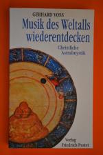 Musik des Weltalls wiederentdecken - Christliche Astralmystik