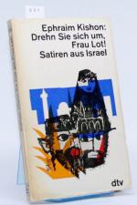 Drehn Sie sich um Frau Lot! Satiren aus Israel