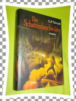 Taylor, G P: Der Schattenbeschwörer