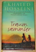 Khaled Hosseini: Traumsammler -- Roman Khaled Hosseini: Traumsammler -- Roman