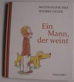 Mathias Jeschke/Wiebke Oeser: Ein Mann, Mathias Jeschke/Wiebke Oeser: Ein Mann,
