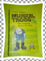 Janet Foxley: Munkel Trogg: Der kleinste