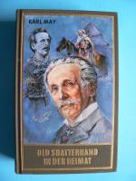Karl May: Old Shatterhand in der Heimat 