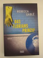 Rebecca Gablé: Das Floriansprinzip
