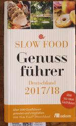 Slow Food Genussführer Deutschland 2017.