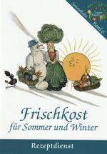 Die lustigen Fibeln Teil 6 - Frischkost für Sommer und Winter