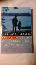 Lampman, Greg Raver: Wie gerne hätte ich Lampman, Greg Raver: Wie gerne hätte ich