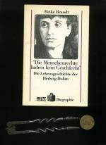 Die Menschenrechte haben kein Geschlecht: Die Lebensgeschichte der Hedwig Dohm (Beltz & Gelberg).