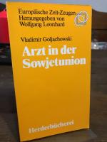 Vladimir Goljachowski: Arzt in der Sowje Vladimir Goljachowski: Arzt in der Sowje
