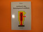 Lehrbuch des Schutzgasschweißens