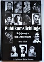 Publikumslieblinge Begegnungen und Erinnerungen