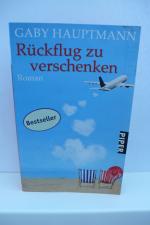 Gaby Hauptmann: RÜCKFLUG ZU VERSCHENKEN
