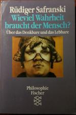 Rüdiger Safranski: Wieviel Wahrheit brau