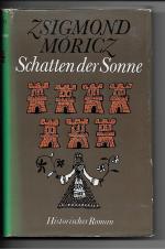 Zsigmond Moricz: Schatten der Sonne