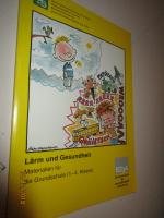 Grundschule - Lärm und Gesundheit Materialien für die Grundschule 1.-4.Klasse mit CD