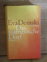 Eva Demski: "Das siamesische Dorf" Roman