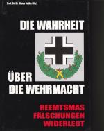 Klaus Sojka: Die Wahrheit über die Wehrm