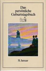 Das persönliche Geburtstagsbuch: 1.) 10. April; 2.) 10. Mai; 3.) 5. Mai 4.) 26. Juni; 5.) 10.Juli; 6.) 7. August; 7.) 29. August; 8.) 9. Oktober; 9.) 16. Oktober; 10.) 20. Oktober; 11.) 20. Nov.; 12.) 21. Nov.; 13.) 27. November; 14.) 25. Dez.; 15.) 3. März; 16.) 25. Januar; 17.) 31. Januar; 18.) 18.Juli;  je Band 2,00 €