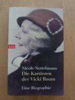 Die Karrieren der Vicki Baum - Eine Biographie