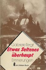 Gabriele Tergit: Etwas Seltenes Überhaup