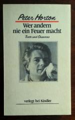 Peter Horton: Wer andern nie ein Feuer m