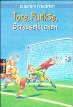 Tore, Punkte, Streuselkuchen