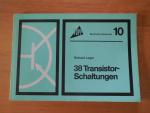 38 TRANSISTOR - SCHALTUNGEN