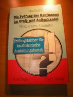 Die Prüfung des Kaufmanns im Gross- und Aussenhandel