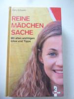Gaby Schuster: Reine Mädchensache. Mit a