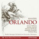 Händel: Orlando / Owen Willetts, Karina Gauvin, Allyson McHardy, Amanda Forsythe, Pacific Baroque Orchestra, Alexander Weimann [3CD-Digipak]