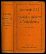 Jahrbuch 1926 / 1927 für Spinnerei Weberei und Textilchemie