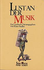 Klaus Stadler: Lust an der Musik. Ein Le